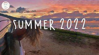 Song to make your summer road trips fly by  Summer 2022 playlist