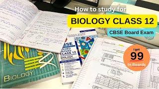 How I scored 99 in BIOLOGY? CBSE CLASS 12 BOARD EXAM TIPS FOR BIO  BIOLOGY STUDY METHODS