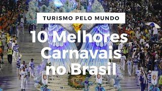 10 best Carnivals from Brazil