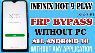 Infinix hot 9 play x680b frp bypass android 1011  infinix x680 frp unlock without pc