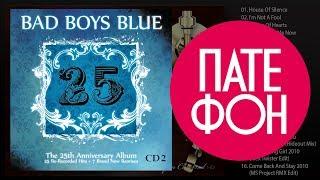 Bad Boys Blue - 25-CD2 Full album 2010
