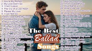 The 40 Best Ballad Songs - The Most Beautiful Love Songs