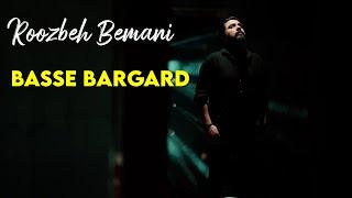 Roozbeh Bemani - Basse Bargard I Teaser  روزبه بمانی - بسه برگرد 