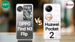 Oppo Find N3 Flip vs Huawei Pocket 2