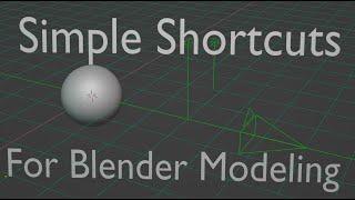 Blender Shortcuts for Faster Modeling