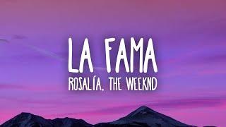 ROSALÍA - LA FAMA ft. The Weeknd