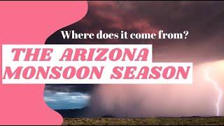 The Arizona Monsoon Season