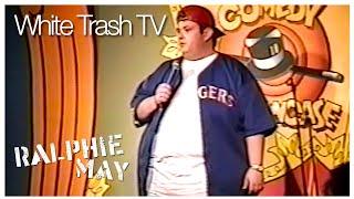 Ralphie May had a guilty pleasure White Trash TV