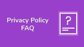 Privacy Policy FAQ