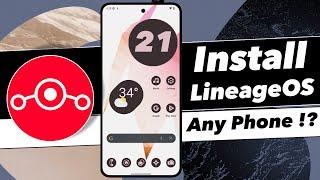 How To Install Lineage OS 21 On Your Android Device  EASY Android Custom ROM Installation GUIDE