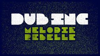 DUB INC - Mélodie rebelle Lyrics Video Official - Album Futur