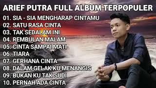 ARIEF FULL ALBUM TERBAIK PALING TERPOPULER 2023 TANPA IKLAN II SATU RASA CINTA - TAK SEDALAM INI