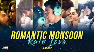 Romantic Monsoon Rain Love Mashup 2024  AMEET Mashup  Arijit Singh Love Songs  Best Romantic Love