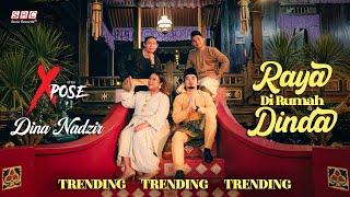 XPOSE & Dina Nadzir - Raya Di Rumah Dinda Official Music Video