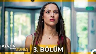 Ayazın Sonu Güneş 3. Bölüm