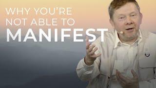 How to Successfully Manifest Your Dreams  Eckhart Tolle