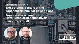 The potential restart of the Zaporizhzhia NPP a new report by Bellona