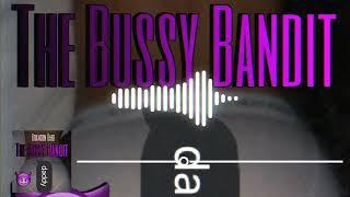 The Bussy Bandit - Brandon Barz  Prod By 3beats