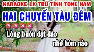 Karaoke Liên Khúc Tone Nam Nhạc Sống Dể Hát  Hai Chuyến Tàu Đêm