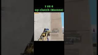 Munno  Munno 1vs4 op clutch  Munno best clutches  #short #shorts #munno #pubgmobile