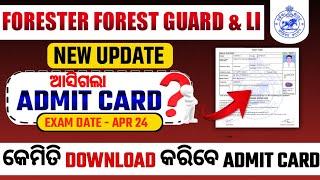 OSSSC FORESTER FOREST GUARD And LSI Admit Card  How To Download Admit Card OSSSC Admit Card Date