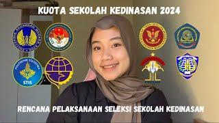 KUOTA SEKOLAH KEDINASAN 2024  KAPAN DAFTAR??