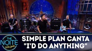 Simple Plan canta ID DO ANYTHING  The Noite 280518