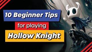 10 Beginner Tips for Playing Hollow Knight