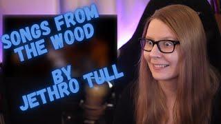 Flutist reacts to Jethro Tull - Songs from the Wood 1978