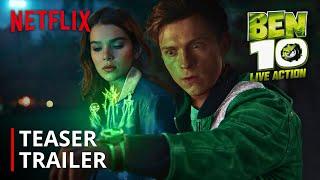 BEN 10 Live Action Movie – Teaser Trailer  Tom Holland  Netflix