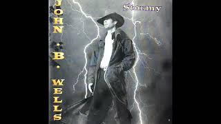 Stormy  John B. Wells  1995