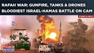 Rafah War IDF Jets Tanks Rain Fire Hamas Attacks With Bombs RPGs Watch Deadliest Gaza Battle