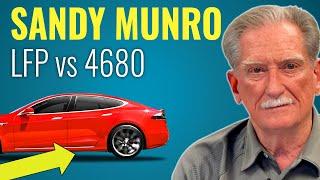 SANDY MUNRO on Teslas LFP vs 4680 Battery Tech