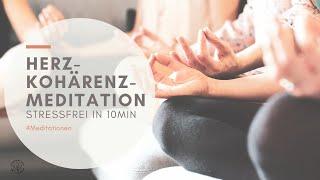 Herzkohärenz-Meditation - Stressfrei in 10min