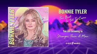 Bonnie Tyler - Stronger Than a Man Official Audio