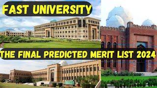 The Final Predicted Merit List of FAST University 2024  FAST University Merit List 2024