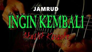 Jamrud  - Ingin Kembali  Karaoke Akustik