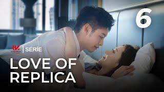 Love Of Replica  Episódio 6  Tsao Yu Ning Yillia Yu    为你逆光而来