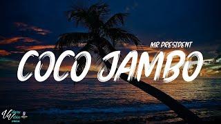 Mr  President - Coco Jambo Lyrics