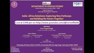 A Two Day international Conference on India -Africa Exploring  New Pathways and Building the Future