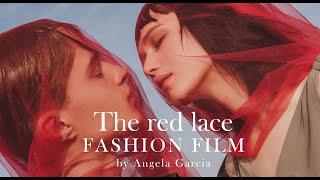 Fashion Film - THE RED LACE