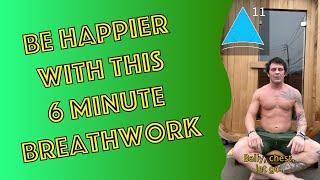 Six Minute Breathwork To be Happier  #breathwork