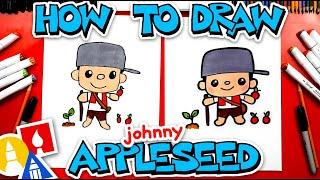 How To Draw Johnny Appleseed