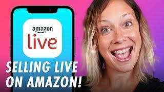 Amazon Live Selling - WHAT YOU NEED TO KNOW