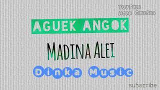 Madina Alei - Aguek Angok  - Dinka Music