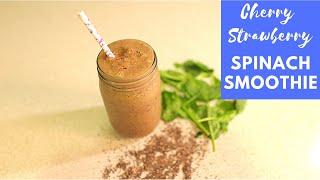 Cherry Strawberry Spinach Smoothie  Easy Breakfast Smoothie