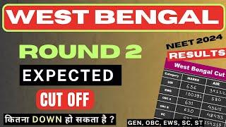 West Bengal NEET 2024 Round 2 Expected Cut Off I WB NEET 2024 Round 2 Semi Government Expected Cut