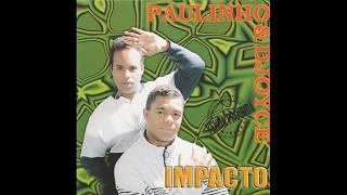 Paulinho & Djoyce - Impacto 1997 CD Completo