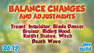 26.1? Balance Changes - Treant Inq BD Bruiser RH KS Witch + Death Wave - DEV BUILD Rush Royale