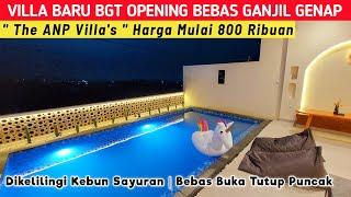 VILLA BARU OPENING BEBAS GANJIL GENAP  The ANP Villas Megamendung Puncak Bogor